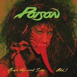 Poison (USA) : Open Up and Say... Ahh !